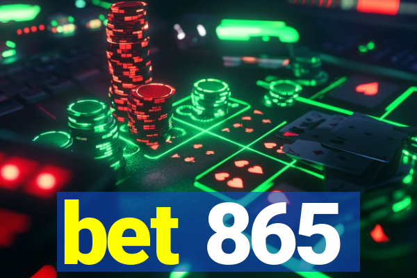 bet 865